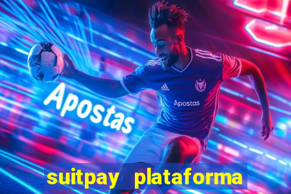 suitpay plataforma de jogos